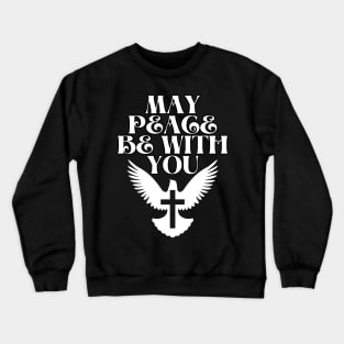 May Peace be with you with the dove and cross Fritts cartoons Crewneck Sweatshirt